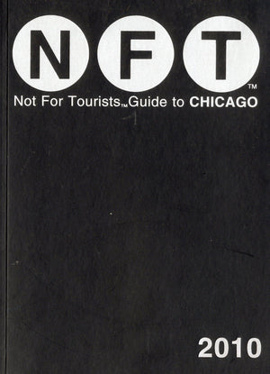 Not for Tourists Guide 2010 to Chicago,Used