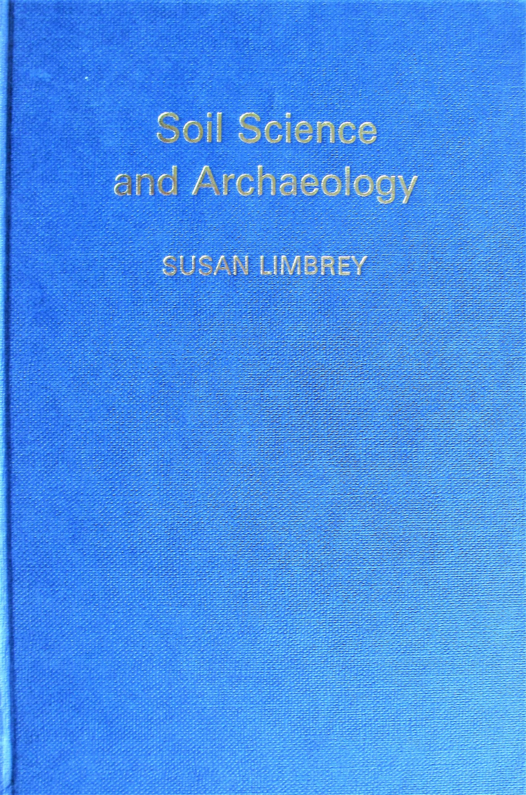 Soil science and archaeology (Studies in archaeological science),Used