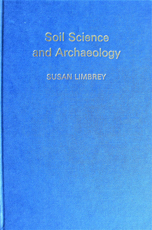Soil science and archaeology (Studies in archaeological science),Used