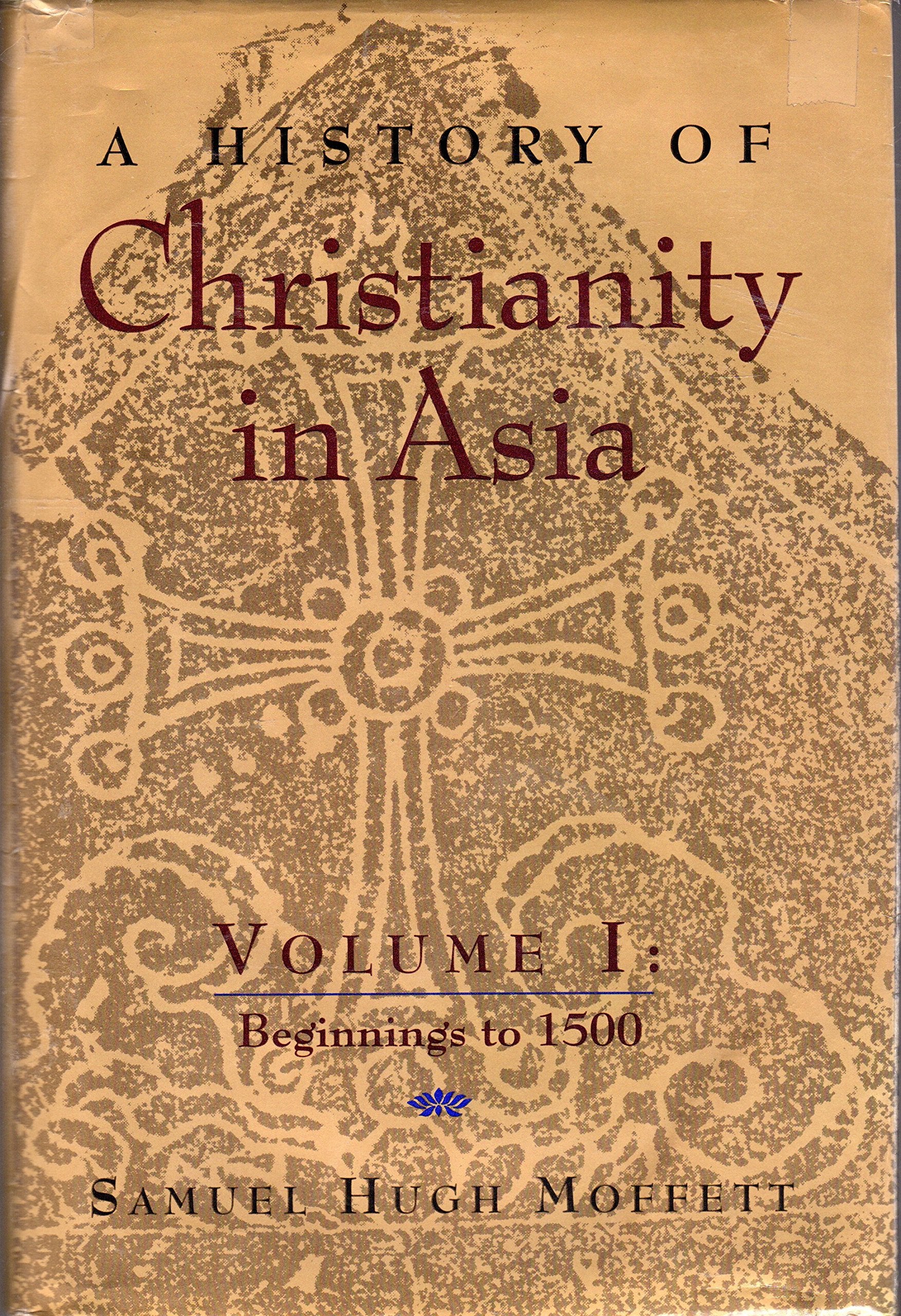 A History of Christianity in Asia, Vol. 1: Beginnings to 1500,Used