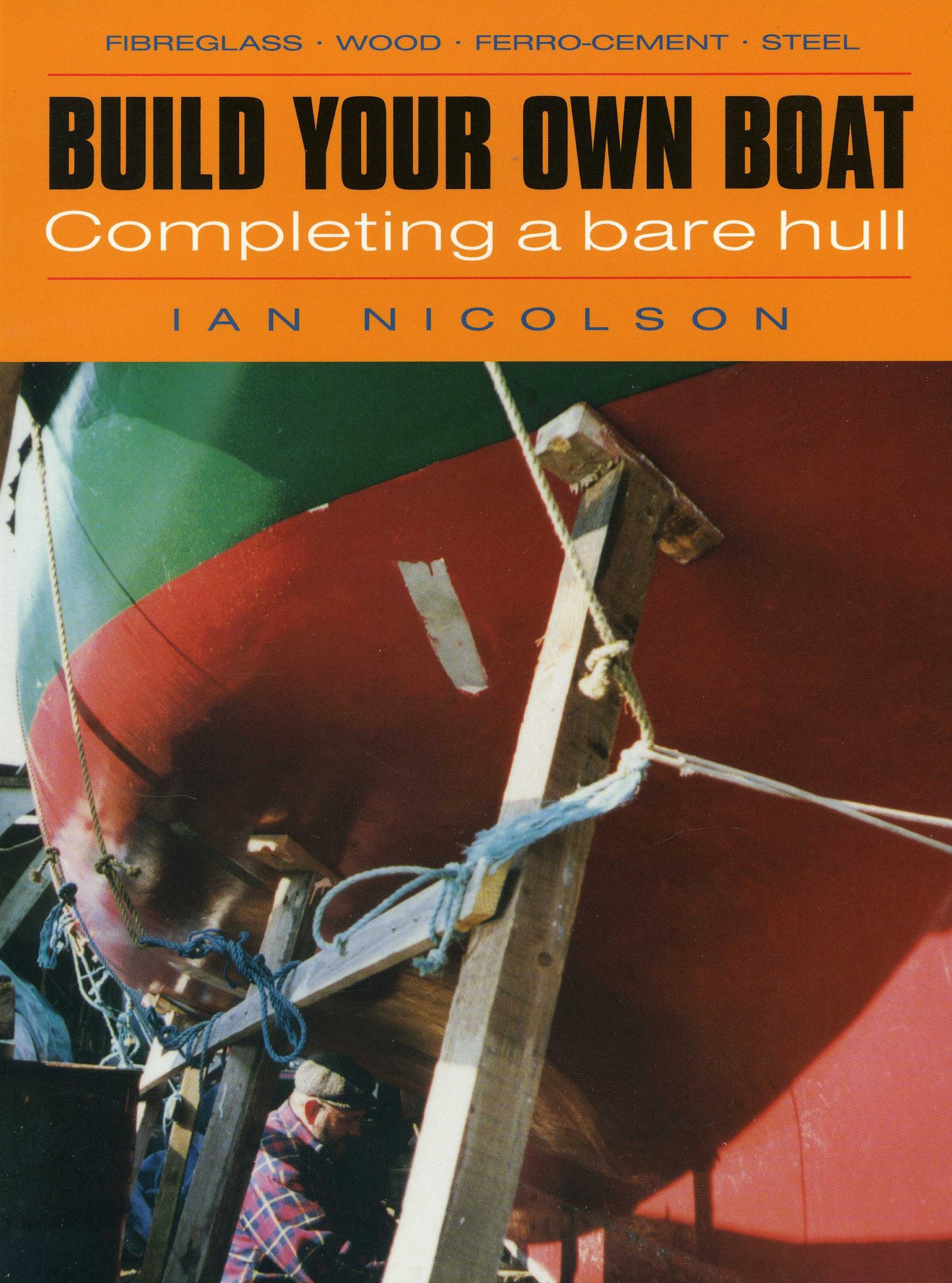 Build Your Own Boat: Completing a Bare Hull,Used