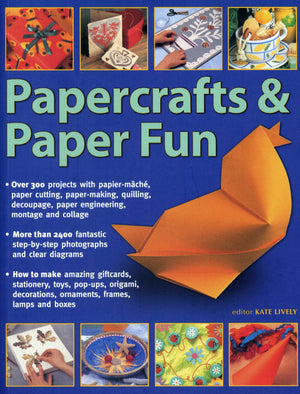 Papercrafts & Paper Fun: Over 300 Projects With PapierMache, PaperCutting, PaperMaking, Quilling, Decoupage, Paper Engineerin,Used