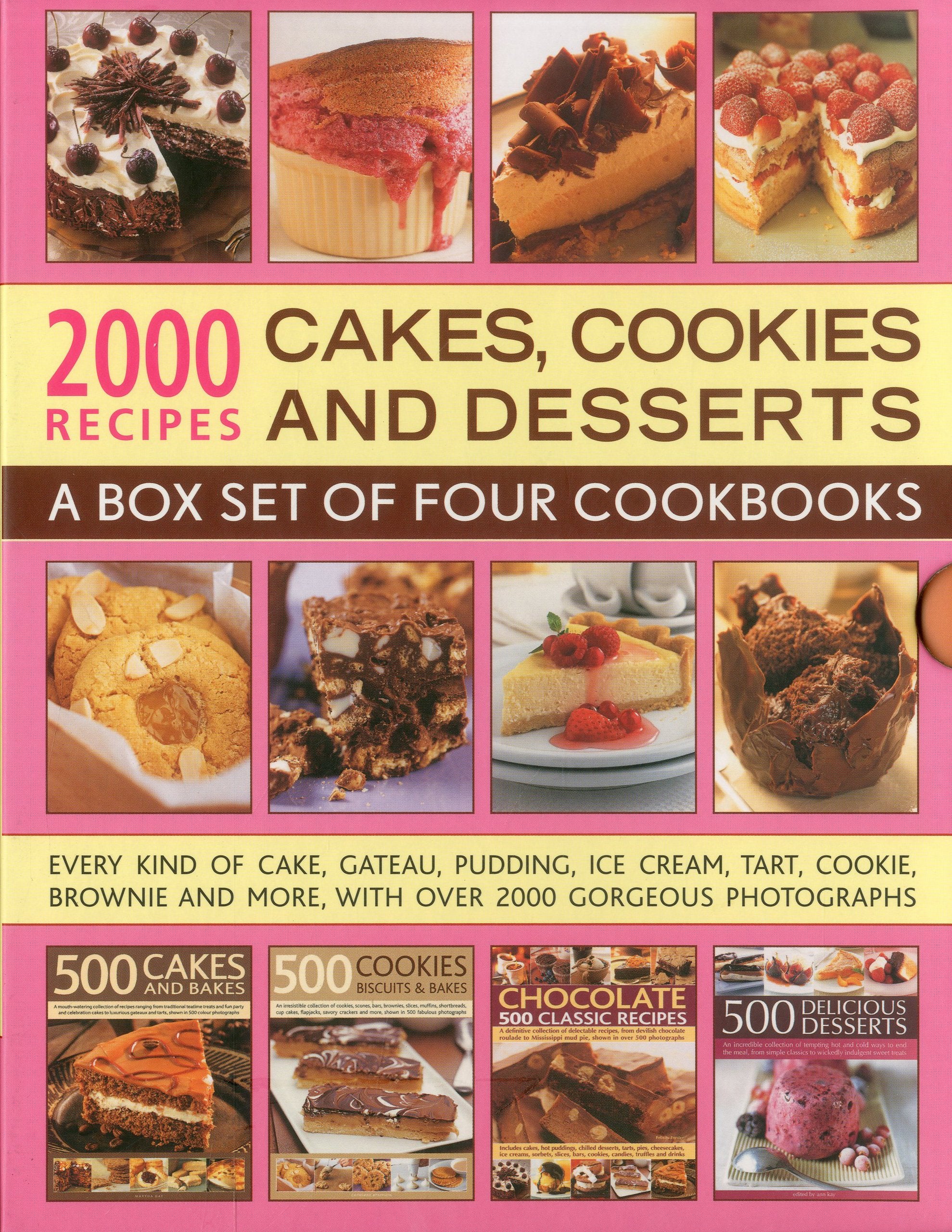 2000 Recipes: Cakes, Cookies & Desserts: A box set of four cookbooks: every kind of cake, gateaux, pudding, ice cream, tart, coo,Used