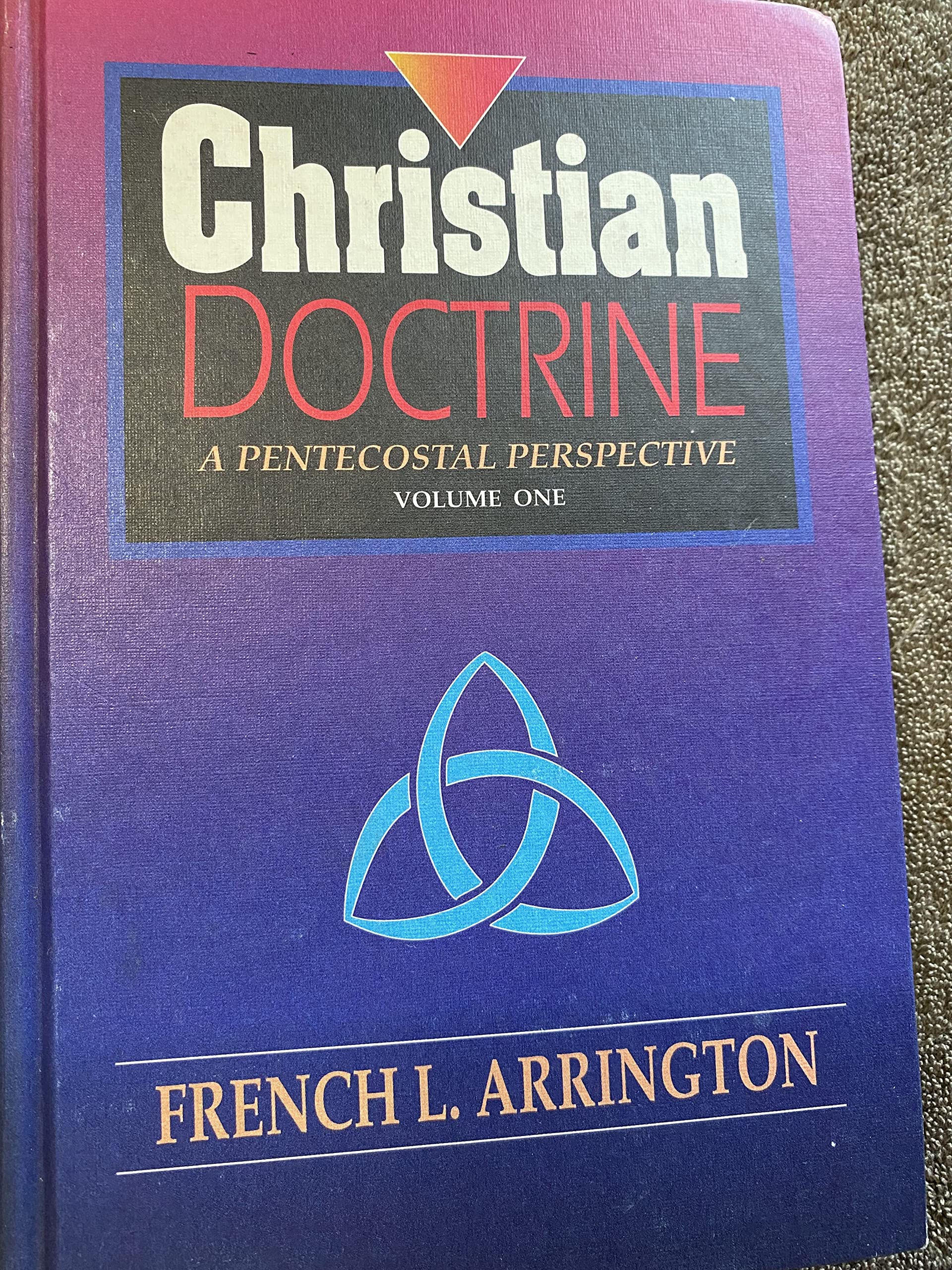 Christian Doctrine: A Pentecostal Perspective, Vol. 1,Used
