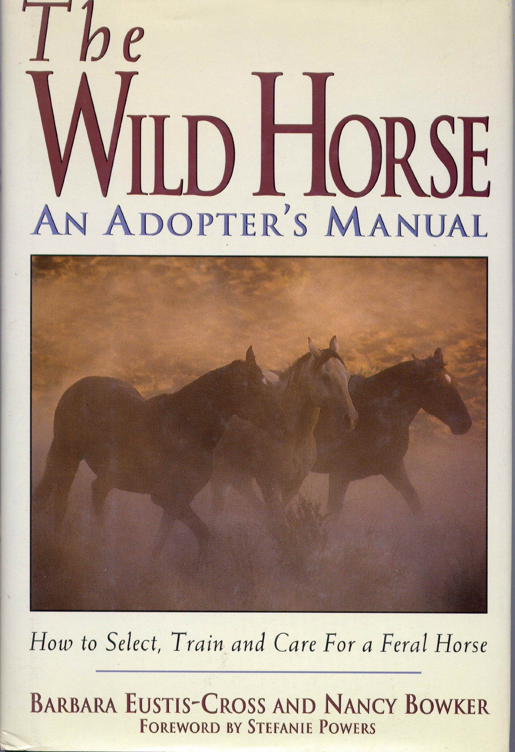 The Wild Horse: An Adopter's Manual,Used