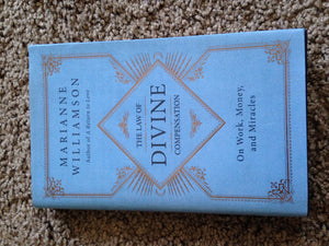 The Law Of Divine Compensation: On Work, Money, And Miracles (The Marianne Williamson Series)-used