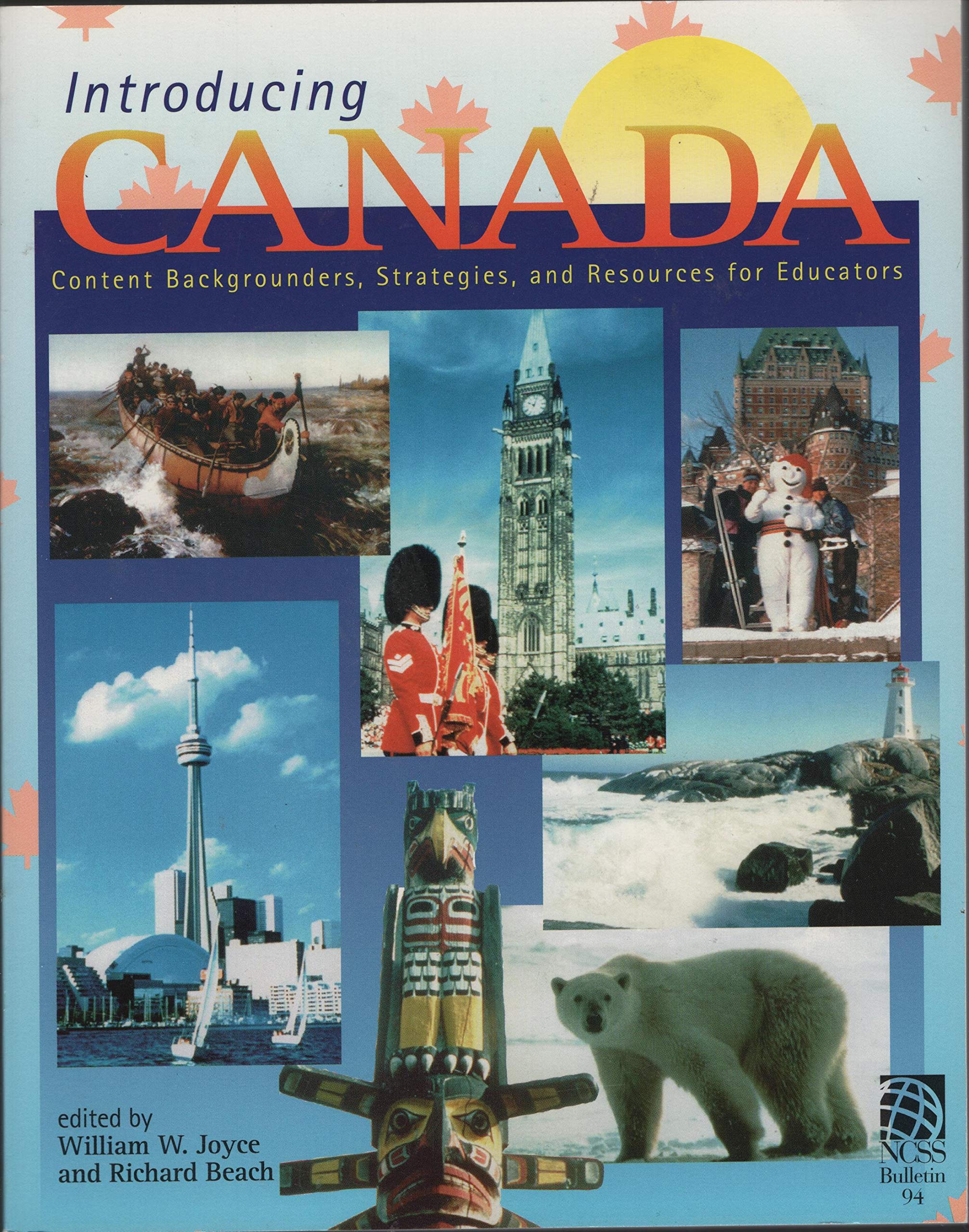 Introducing Canada: Content Backgrounders, Strategies, and Resources for Educators