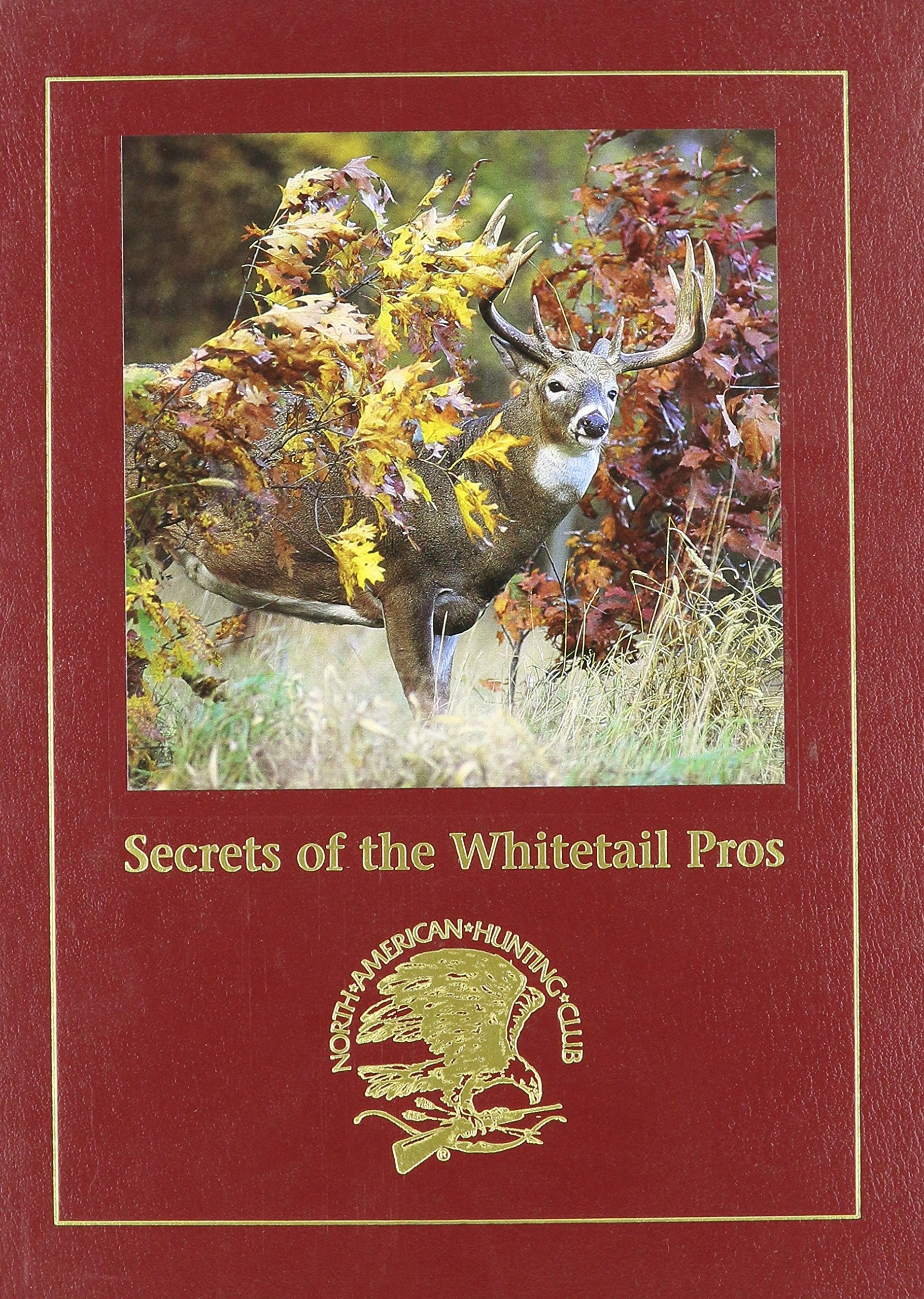 Secrets of the Whitetail Pros,Used
