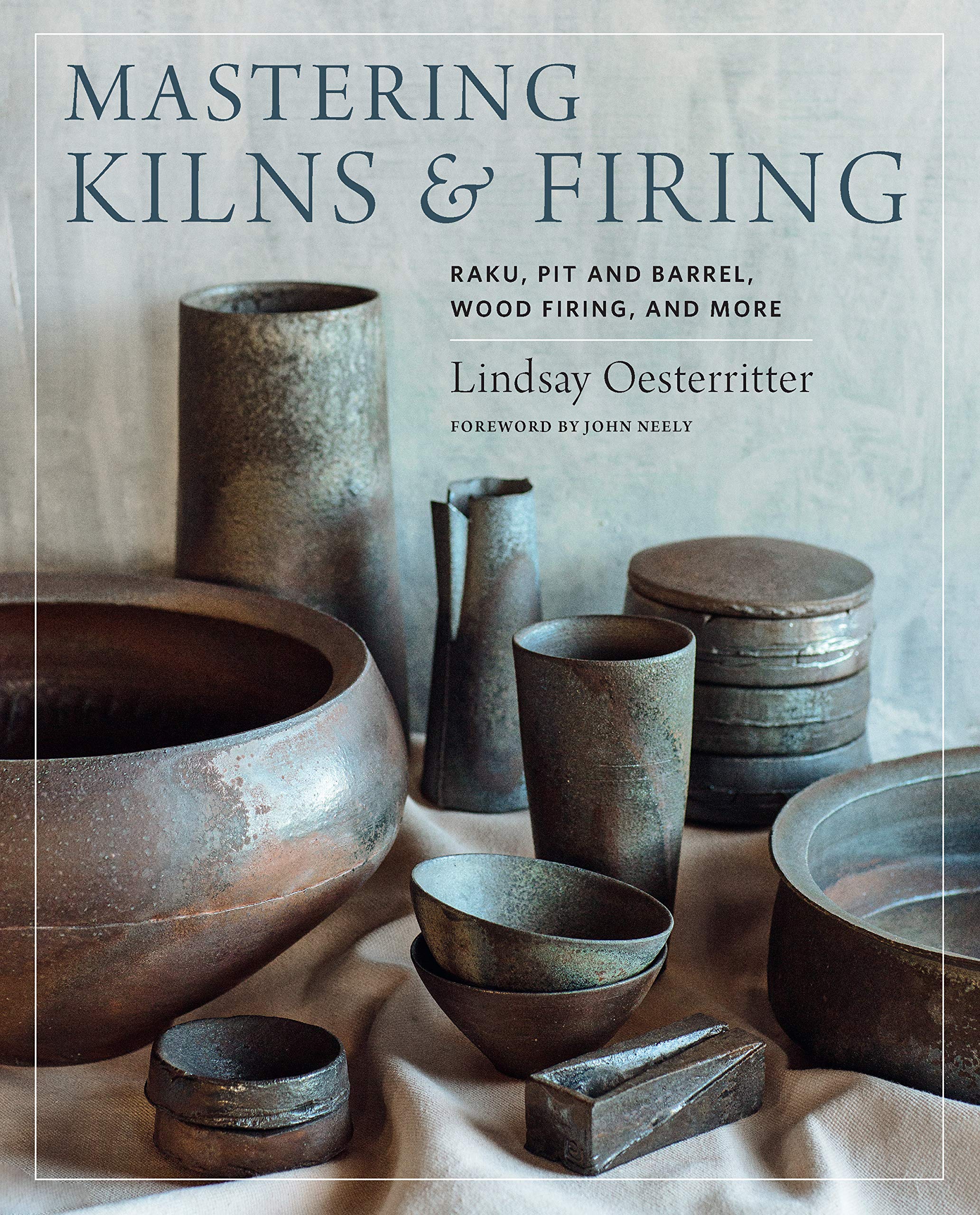 Mastering Kilns And Firing: Raku, Pit And Barrel, Wood Firing, And More (Mastering Ceramics)-used