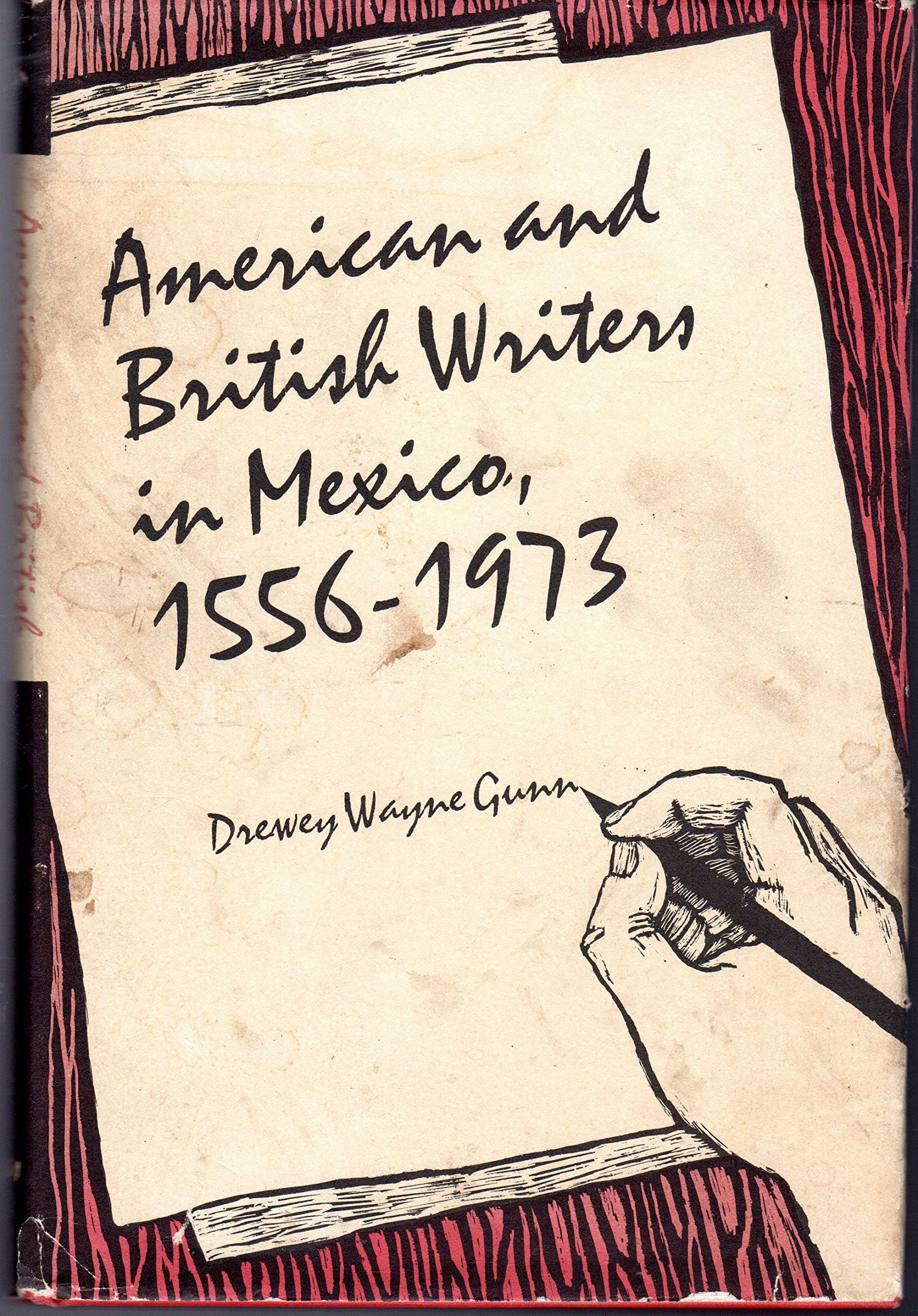American and British Writers in Mexico, 15561973,Used