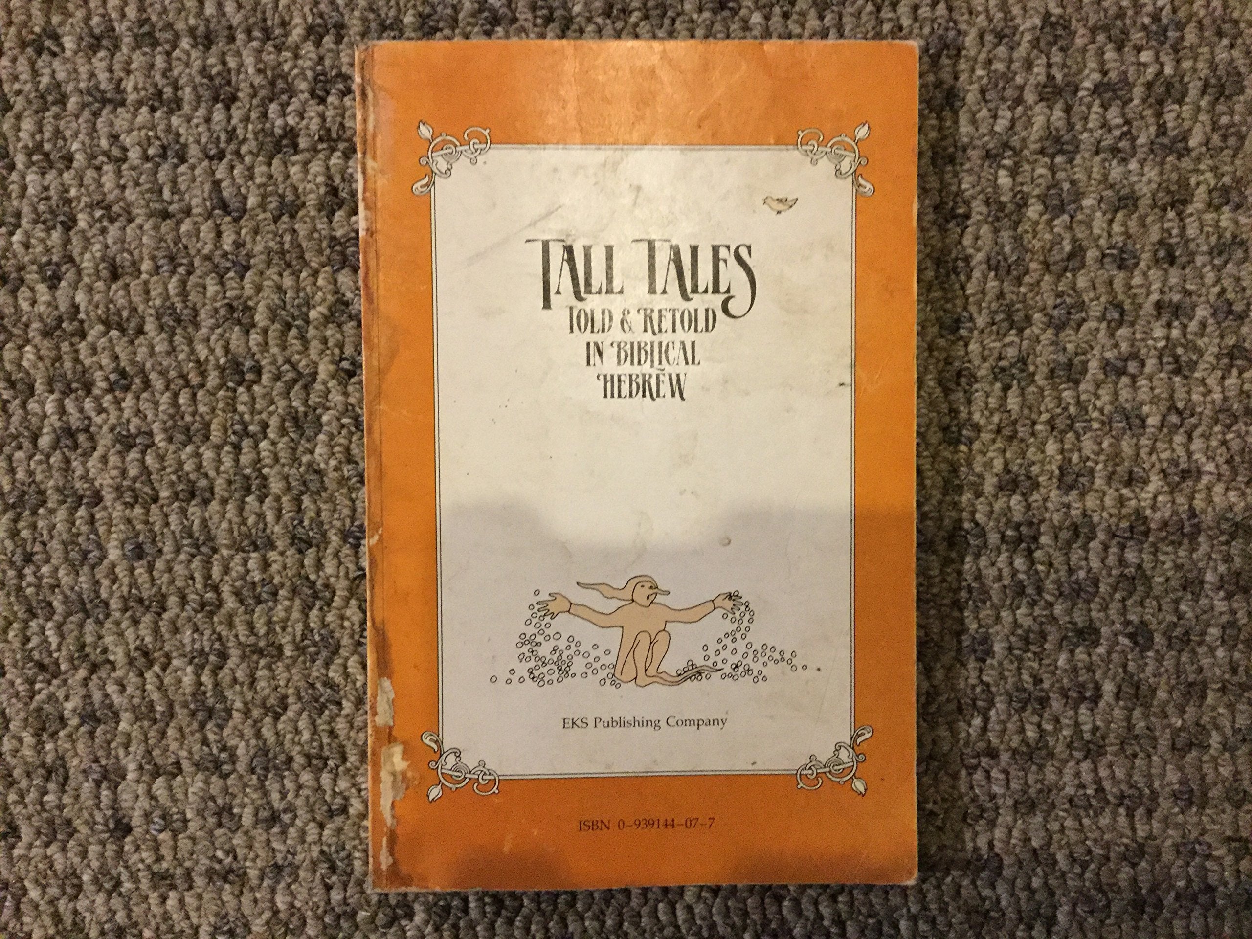 Tall Tales Told & Retold in Biblical Hebrew,Used
