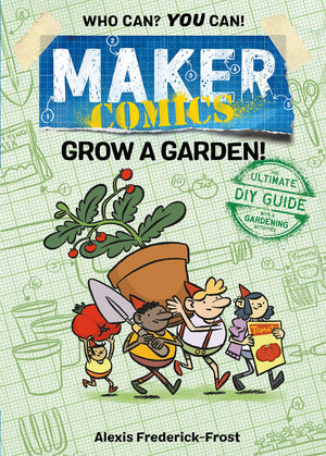 Maker Comics: Grow a Garden!,Used