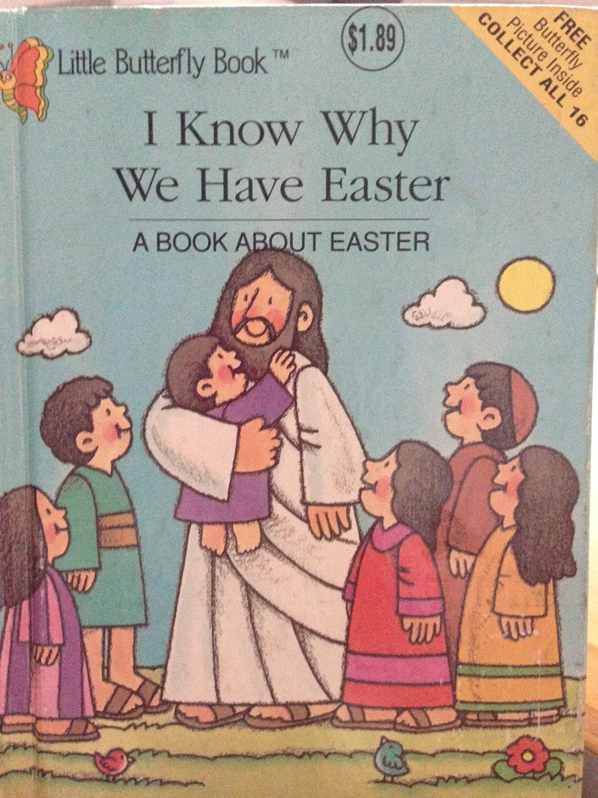 I know why we have Easter: A book about Easter (Little butterfly book),Used