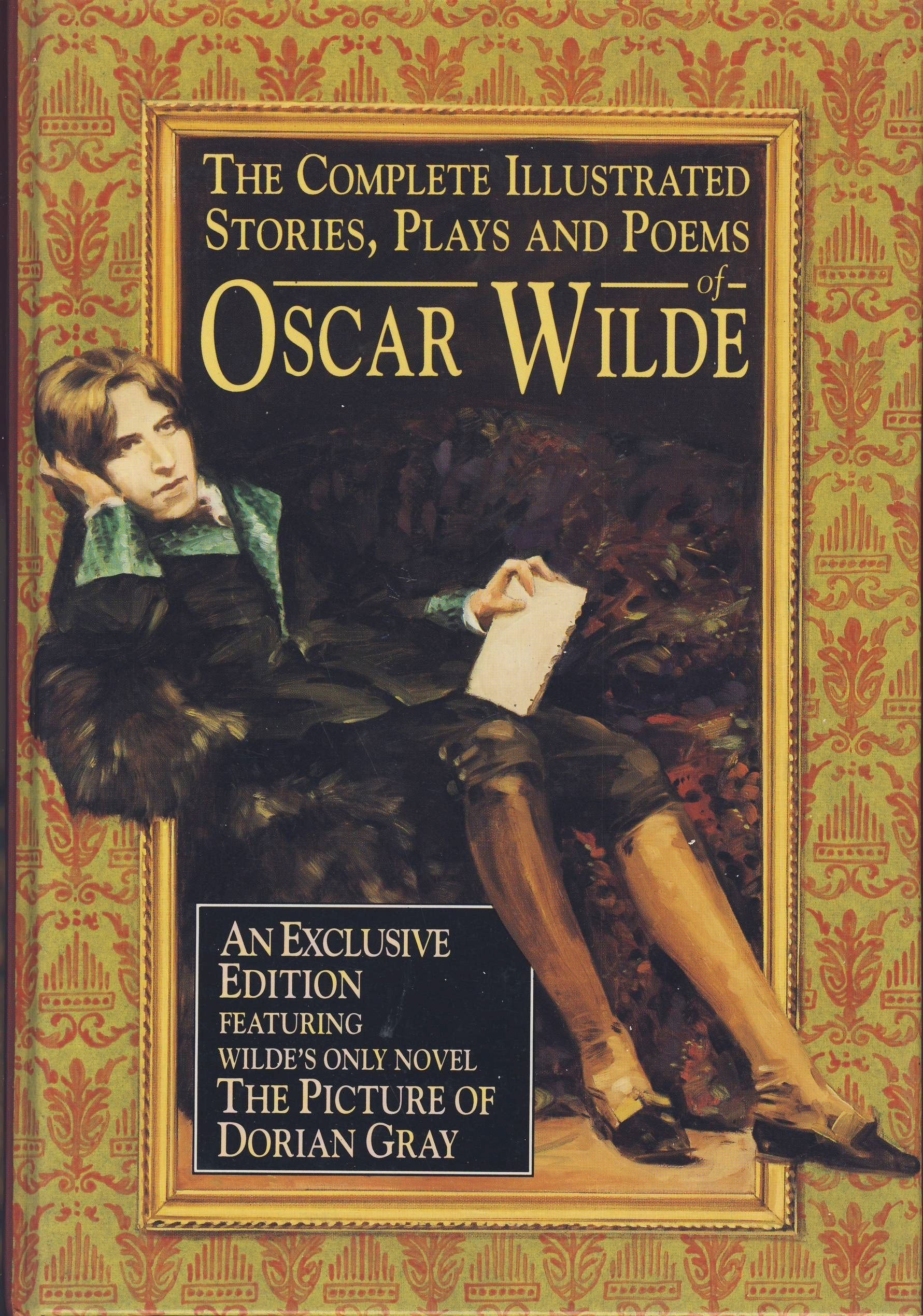 The Complete Illustrated Stories, Plays & Poems of Oscar Wilde,Used