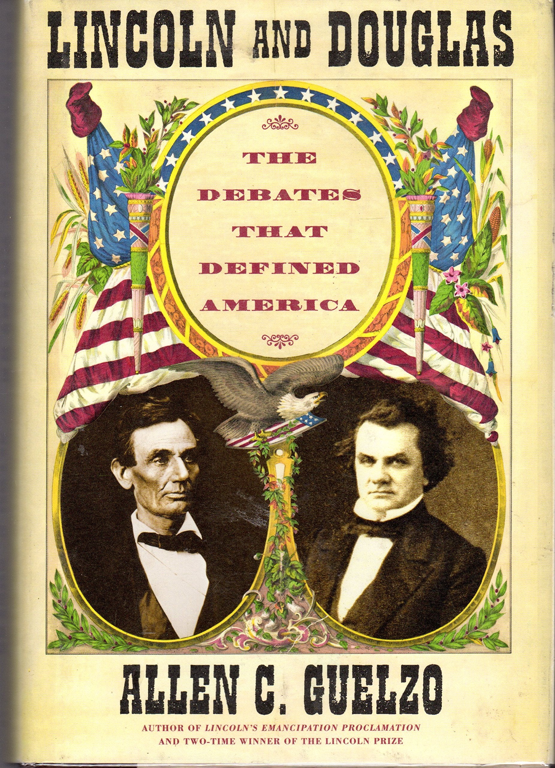 Lincoln and Douglas: The Debates that Defined America,Used