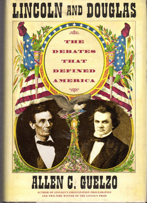 Lincoln and Douglas: The Debates that Defined America,Used