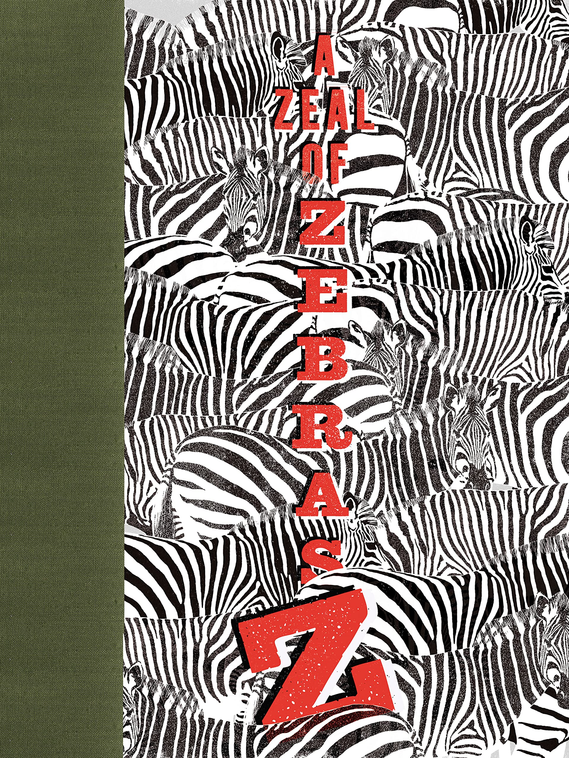 A Zeal Of Zebras: An Alphabet Of Collective Nouns