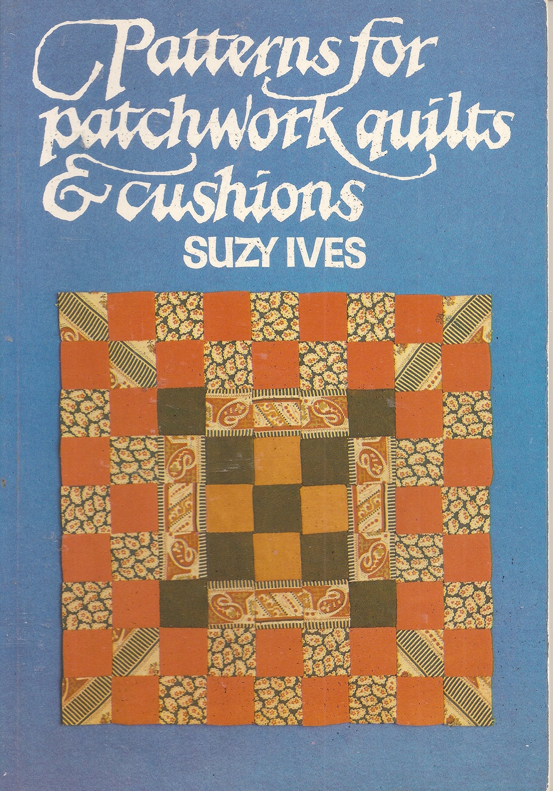 Patterns for Patchwork Quilts and Cushions,Used