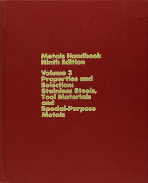 Metals Handbook, Properties And Selection: Stainless Steels, Tool Materials And Specialpurpose Metals, Vol. 3, 9Th Edition,Used