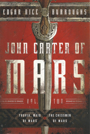 John Carter Of Mars Vol. Two Thuvia, Maid Of Mars, The Chessmen Of Mars,Used