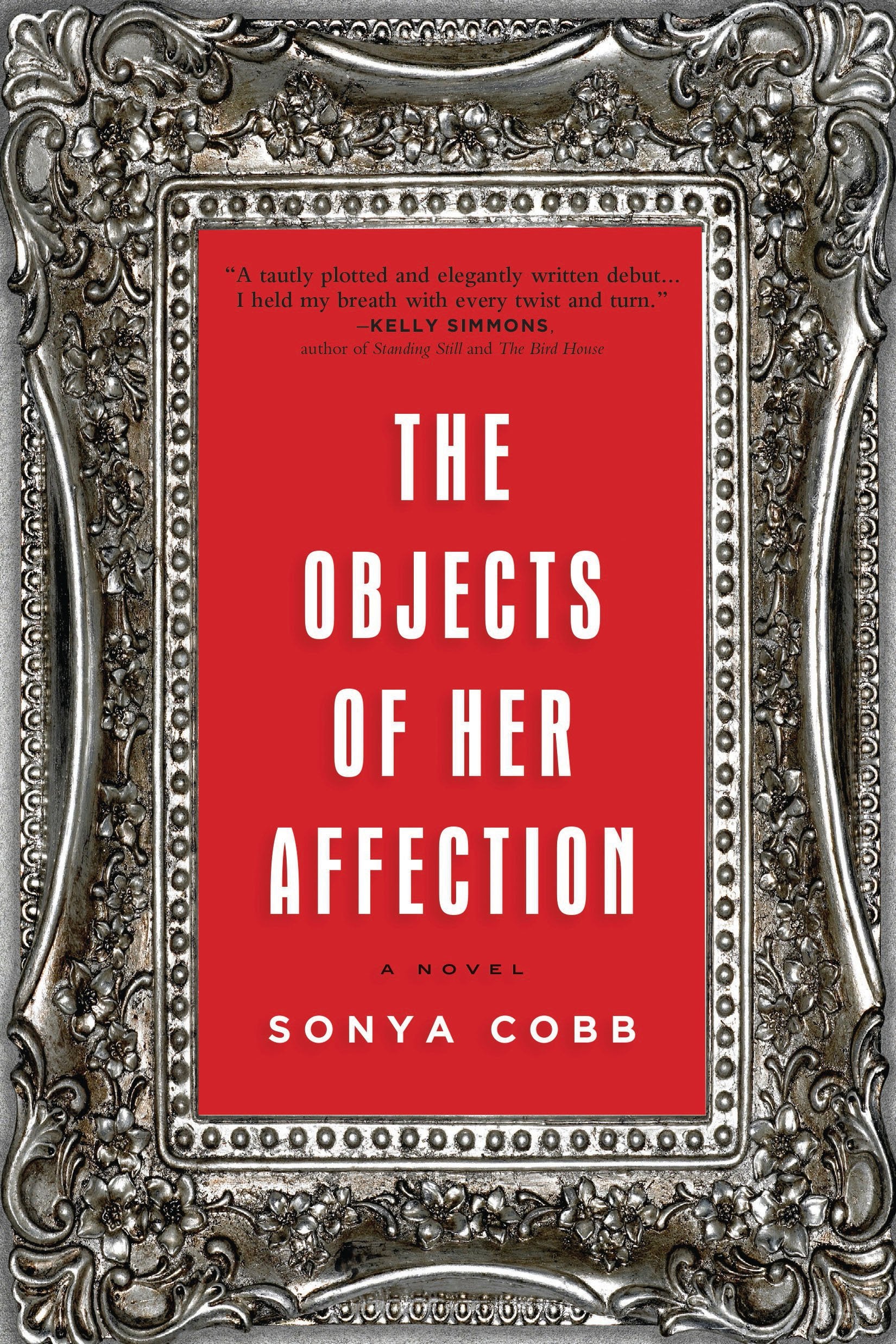 The Objects of Her Affection: A Novel,New