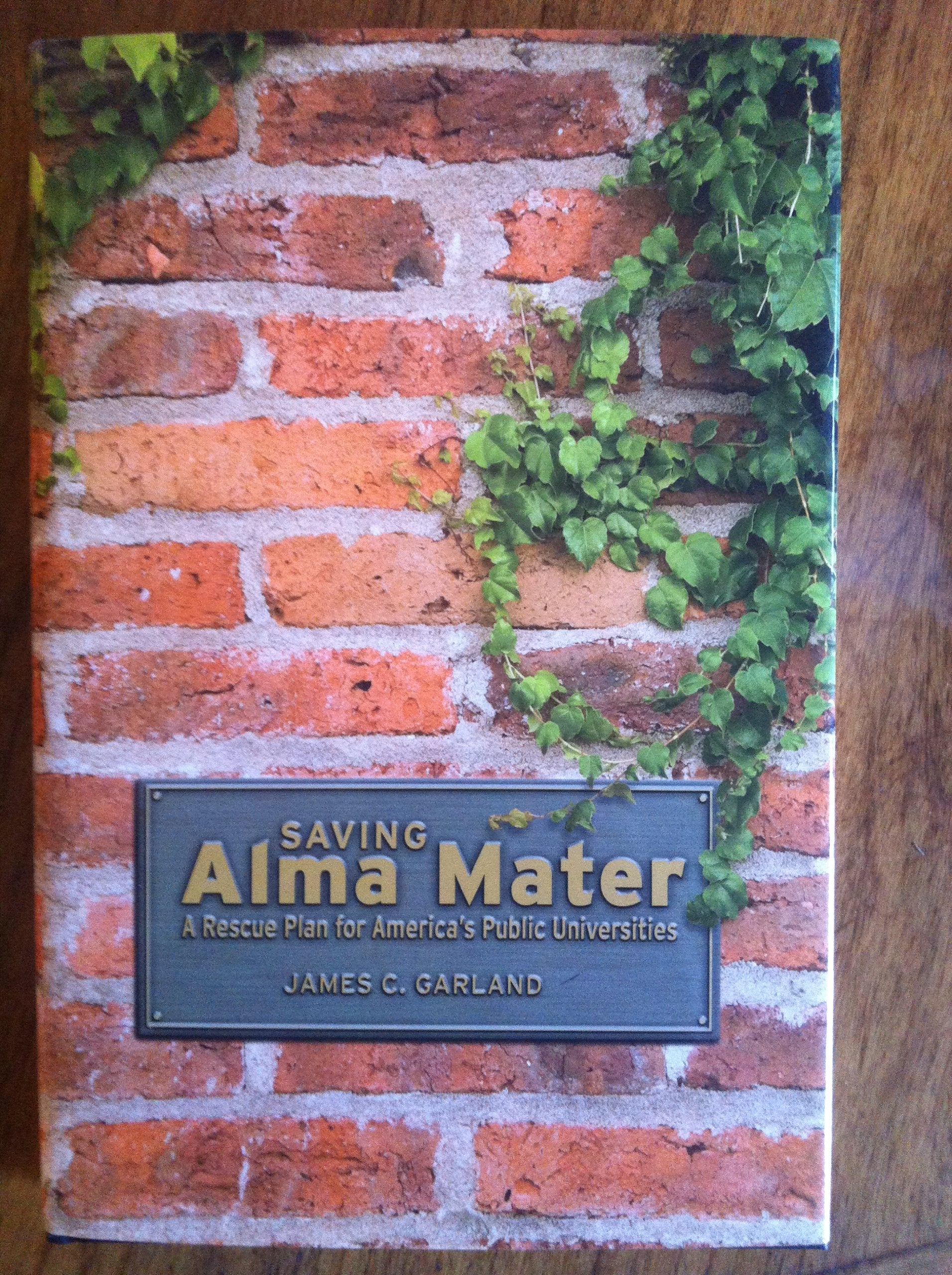 Saving Alma Mater: A Rescue Plan for America's Public Universities,Used
