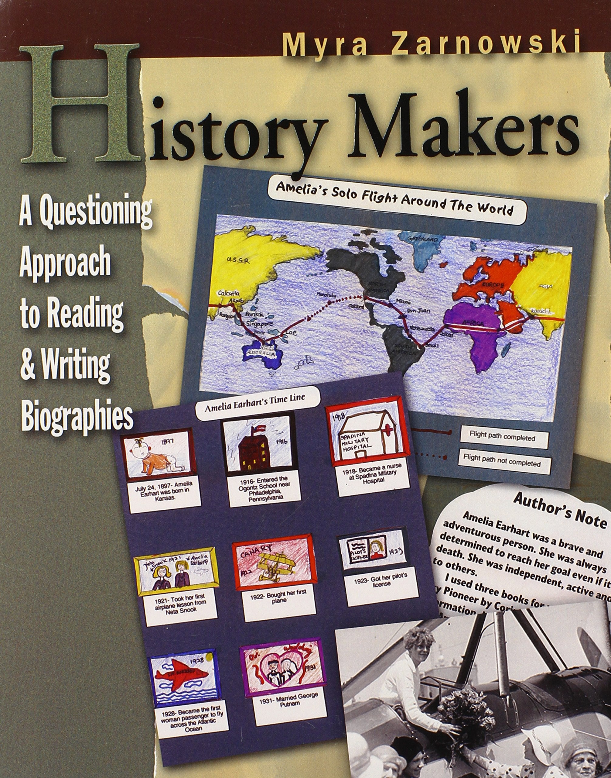 History Makers: A Questioning Approach To Reading & Writing Biographies,New