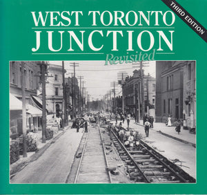 West Toronto junction revisted: Excerpts from the writings of A.B. Rice,Used