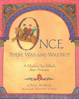 Once There Was and Was Not, A Modern Day Folktale from Armenia,New