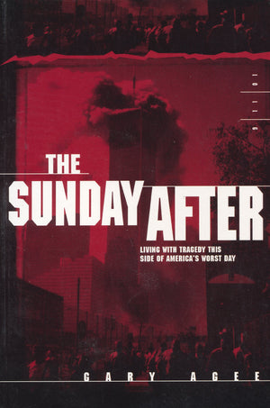 The Sunday After: Living With tragedy This Side of Americas Worst Day