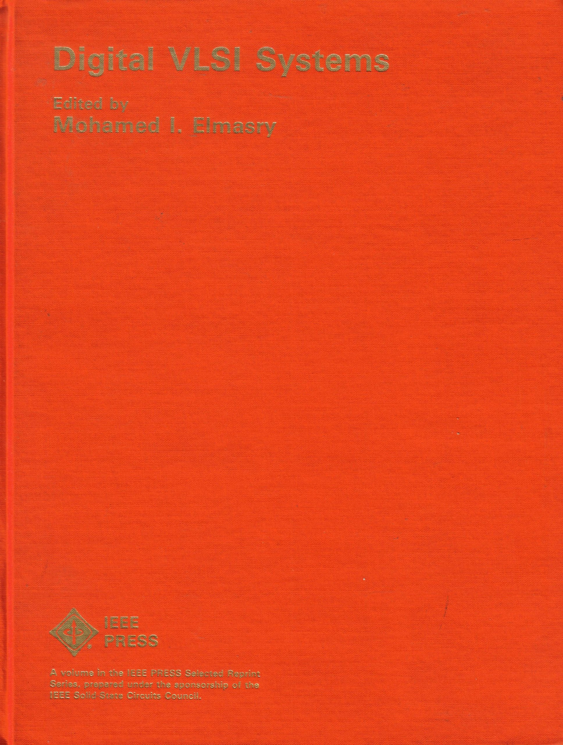 Digital Vlsi Systems (IEEE Press Selected Reprint Series),Used