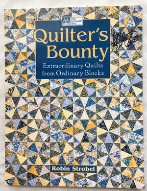 Quilter's Bounty: Extraordinary Quilts From Ordinary Blocks,Used