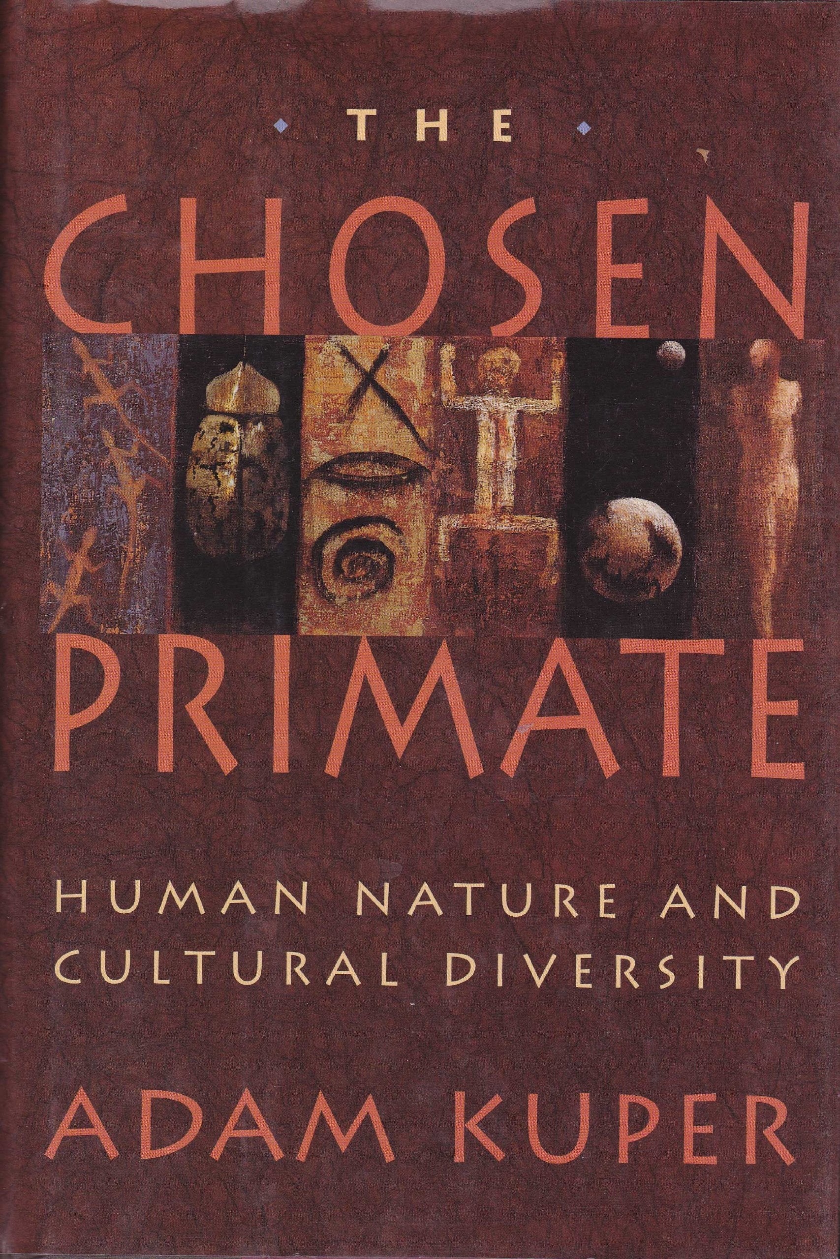 The Chosen Primate: Human Nature and Cultural Diversity,Used