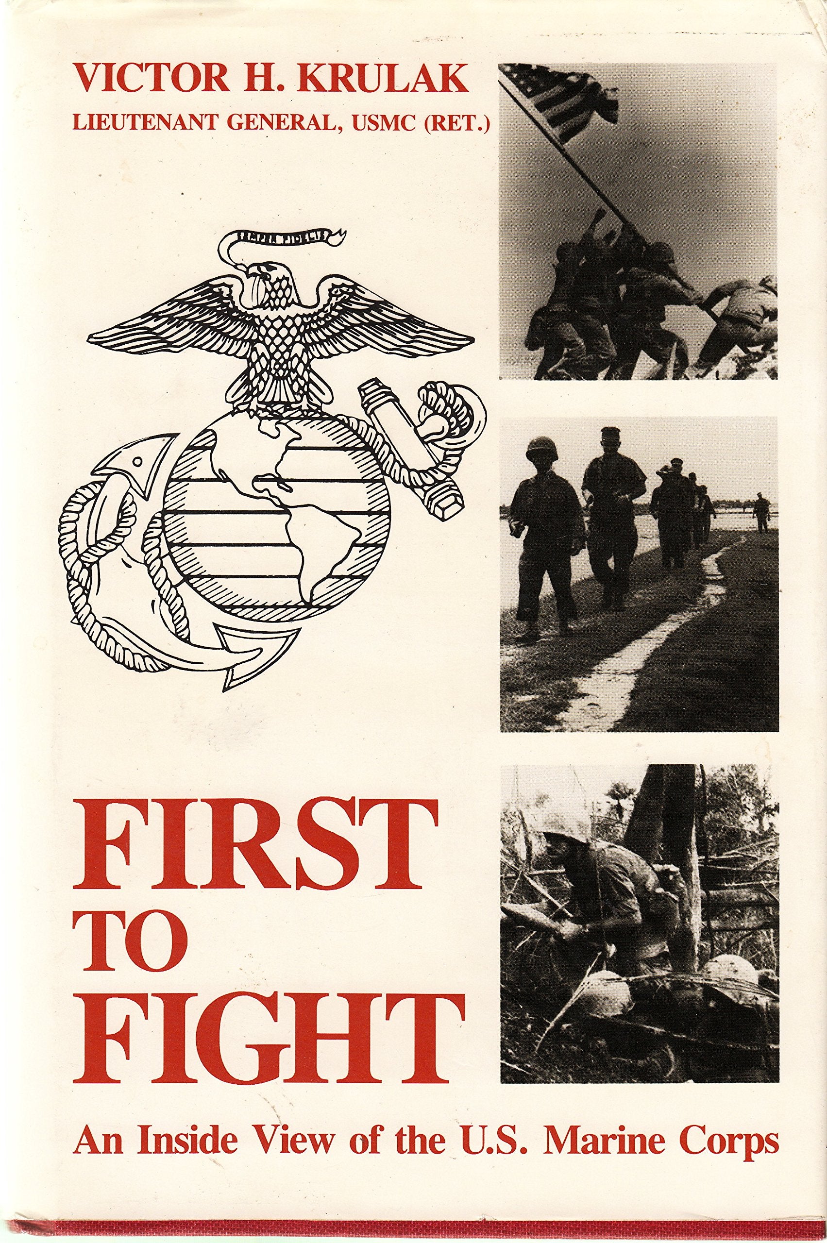 First to Fight: An Inside View of the U.S. Marine Corps,Used
