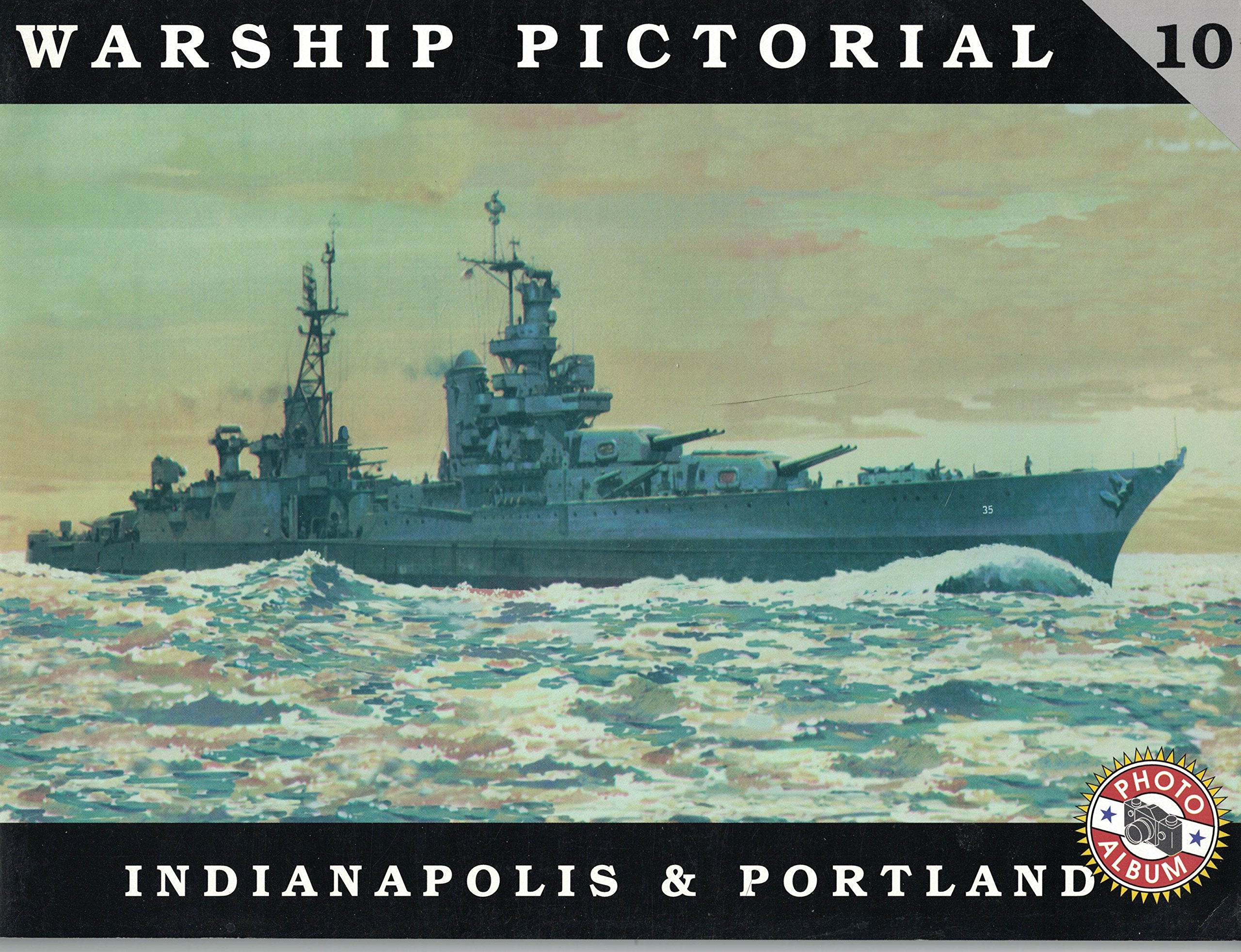 Warship Pictorial No. 10  Uss Indianapolis Ca35 & Portland Ca33 Class Cruisers,New