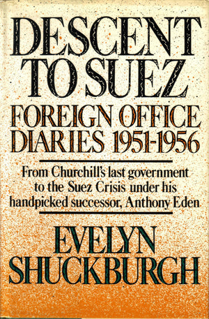 Descent To Suez: Diaries, 195156,New