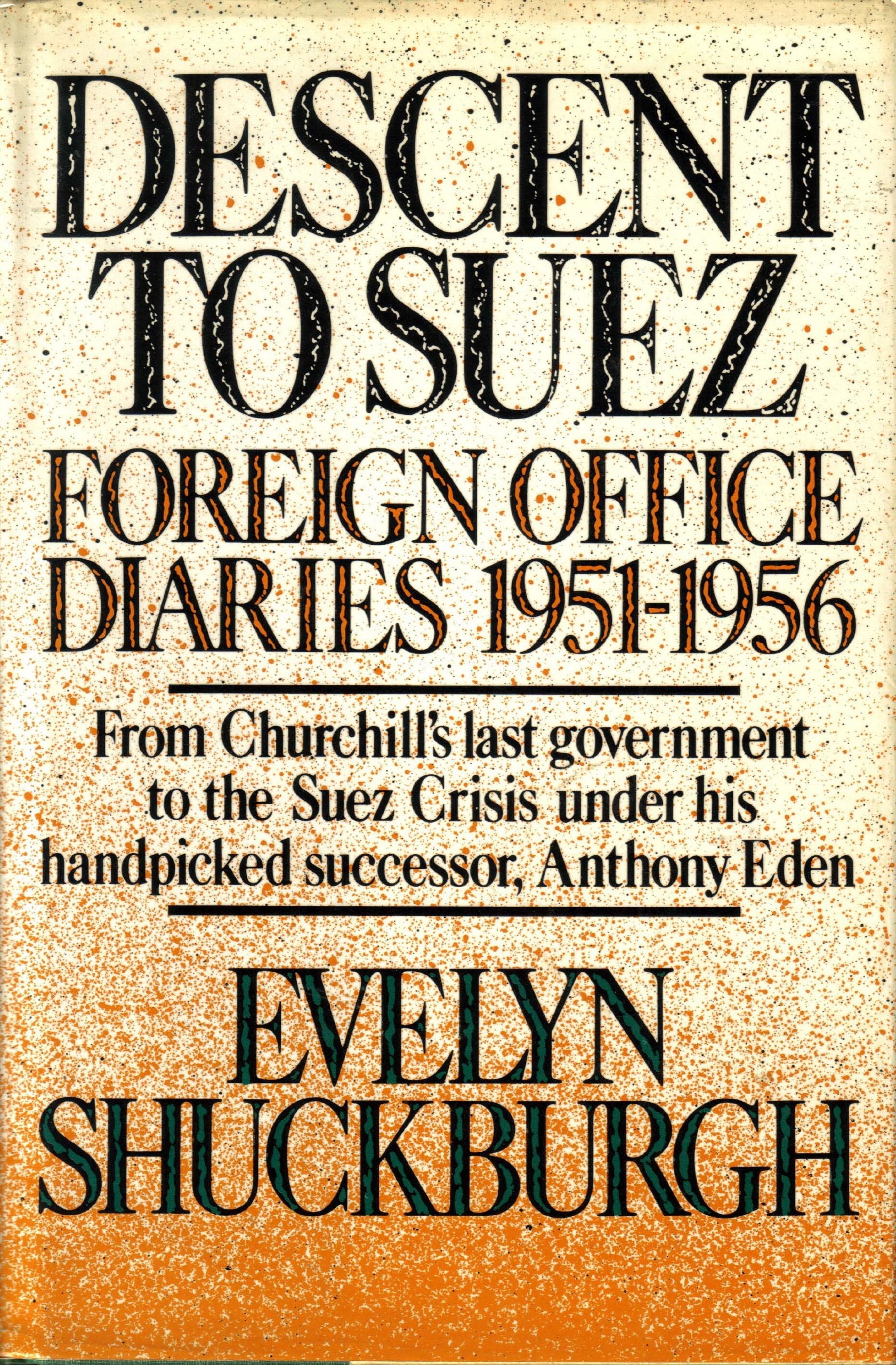 Descent To Suez: Diaries, 195156,Used