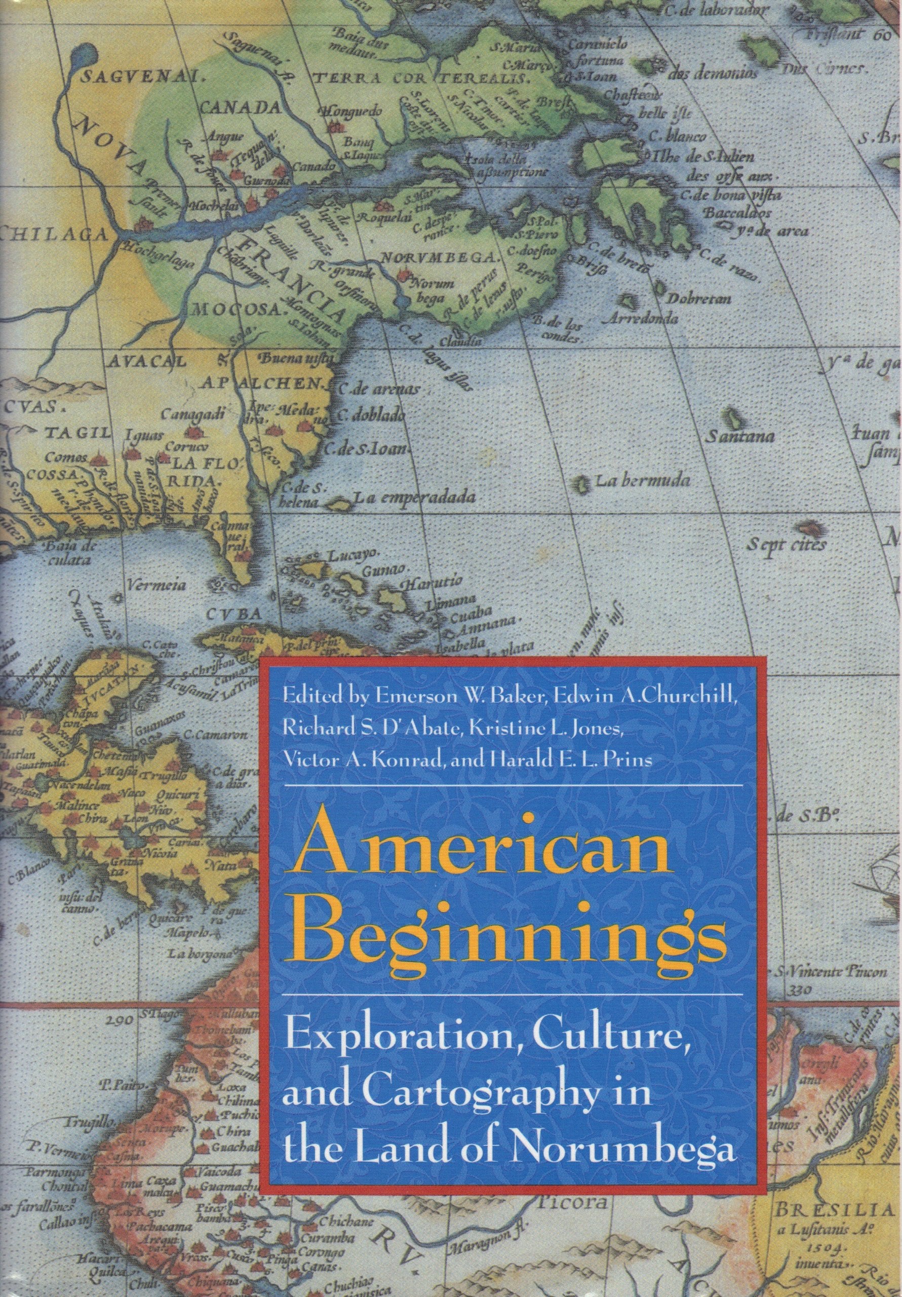 American Beginnings: Exploration, Culture and Cartography in the Land of Norumega,New