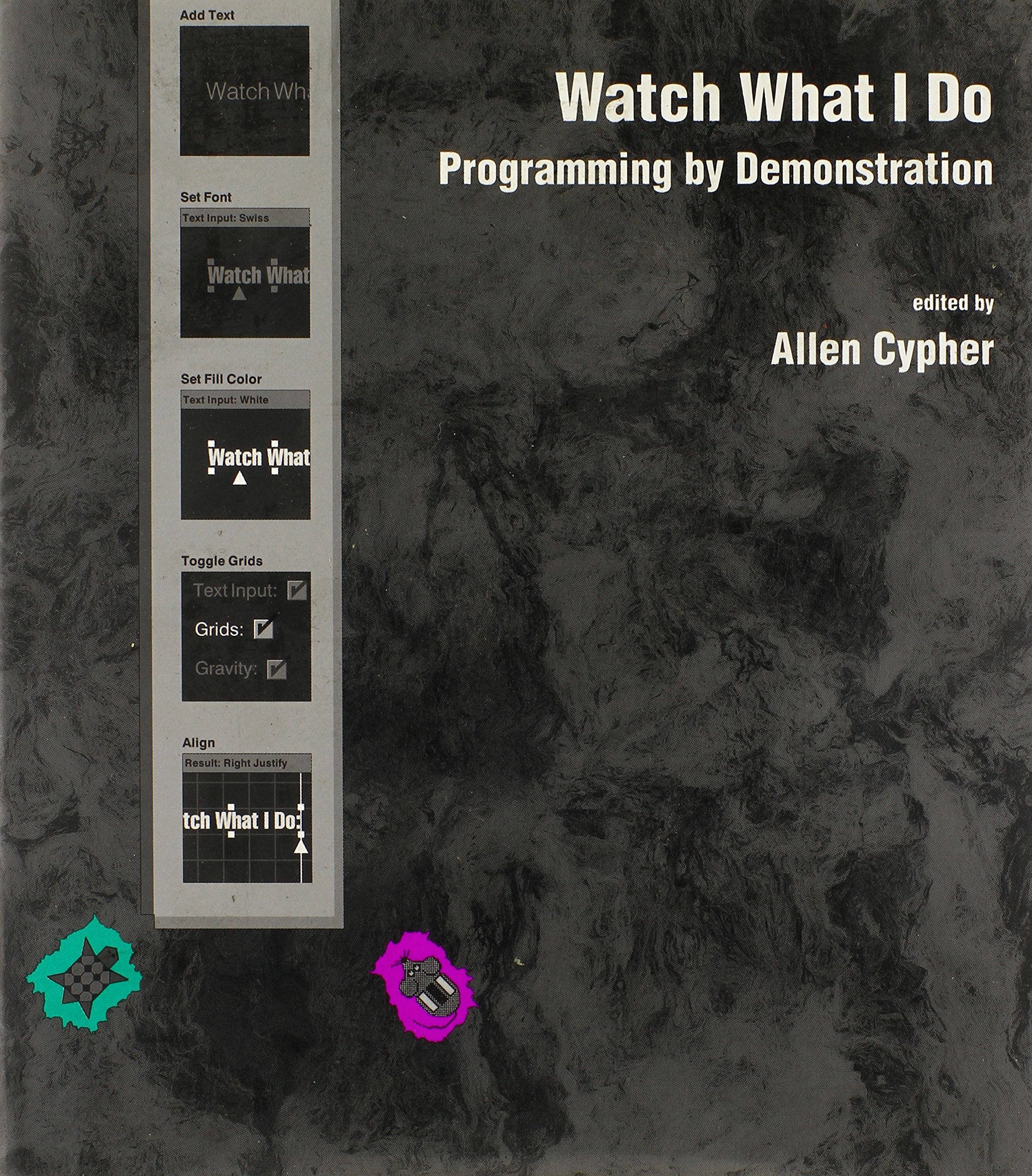 Watch What I Do: Programming by Demonstration,Used