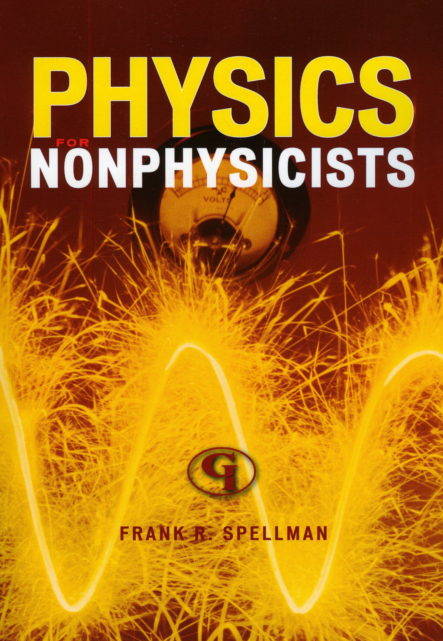Physics For Nonphysicists (Volume 5) (Science For Nonscientists, 5),Used