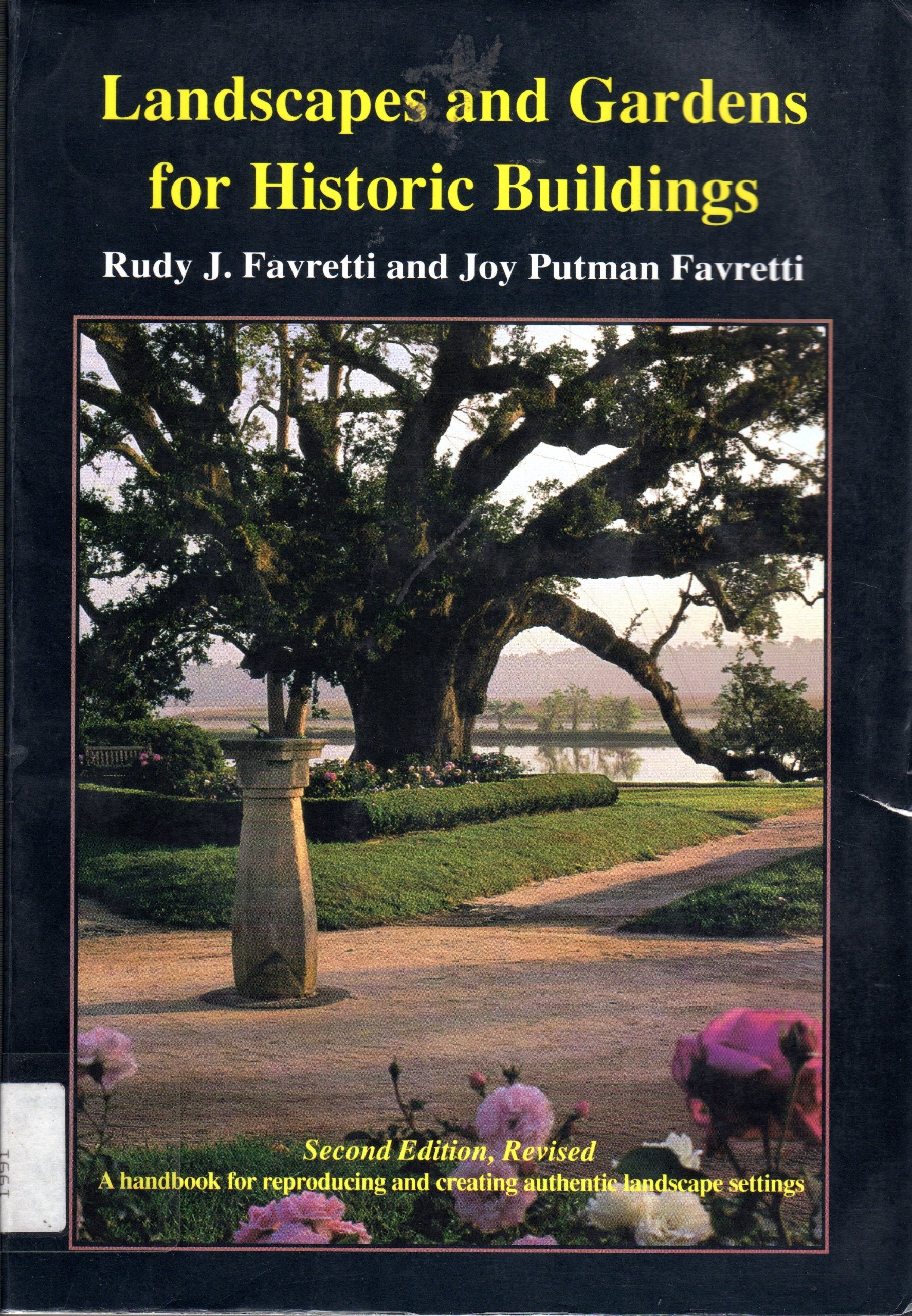 Landscapes And Gardens For Historic Buildings: A Handbook For Reproducing And Creating Authentic Landscape Settings,Used