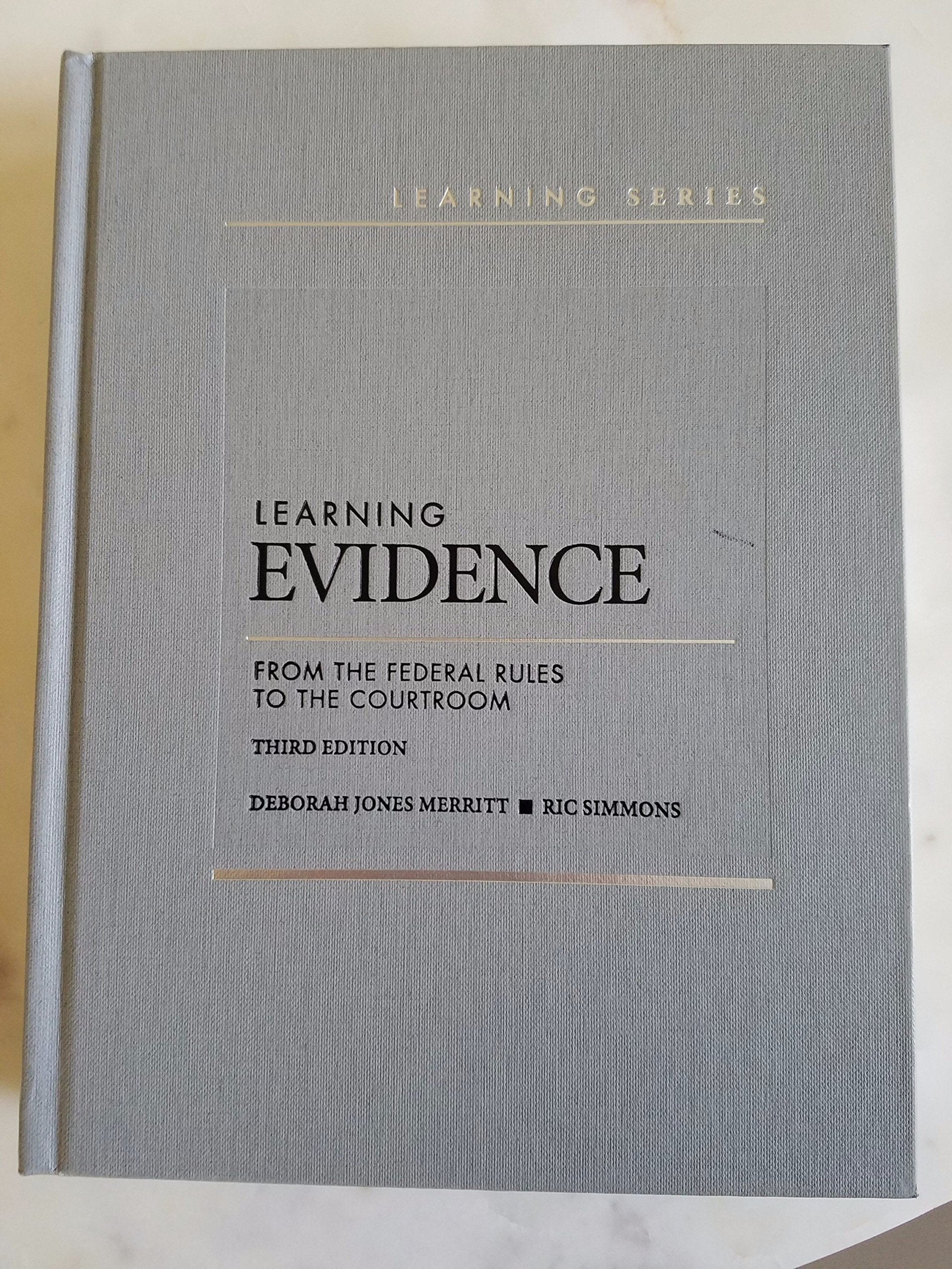 Learning Evidence: From the Federal Rules to the Courtroom, 3d (Learning Series),Used