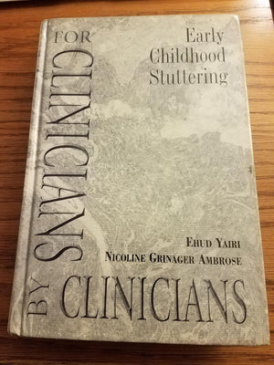 Early Childhood Stuttering for Clinicians by Clinicians,Used