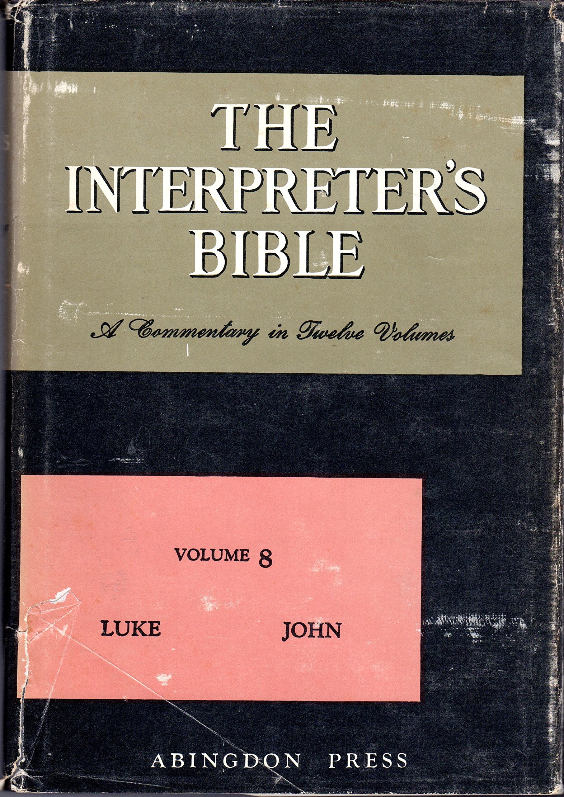 The Interpreters Bible, Vol. 8: Luke, John,New