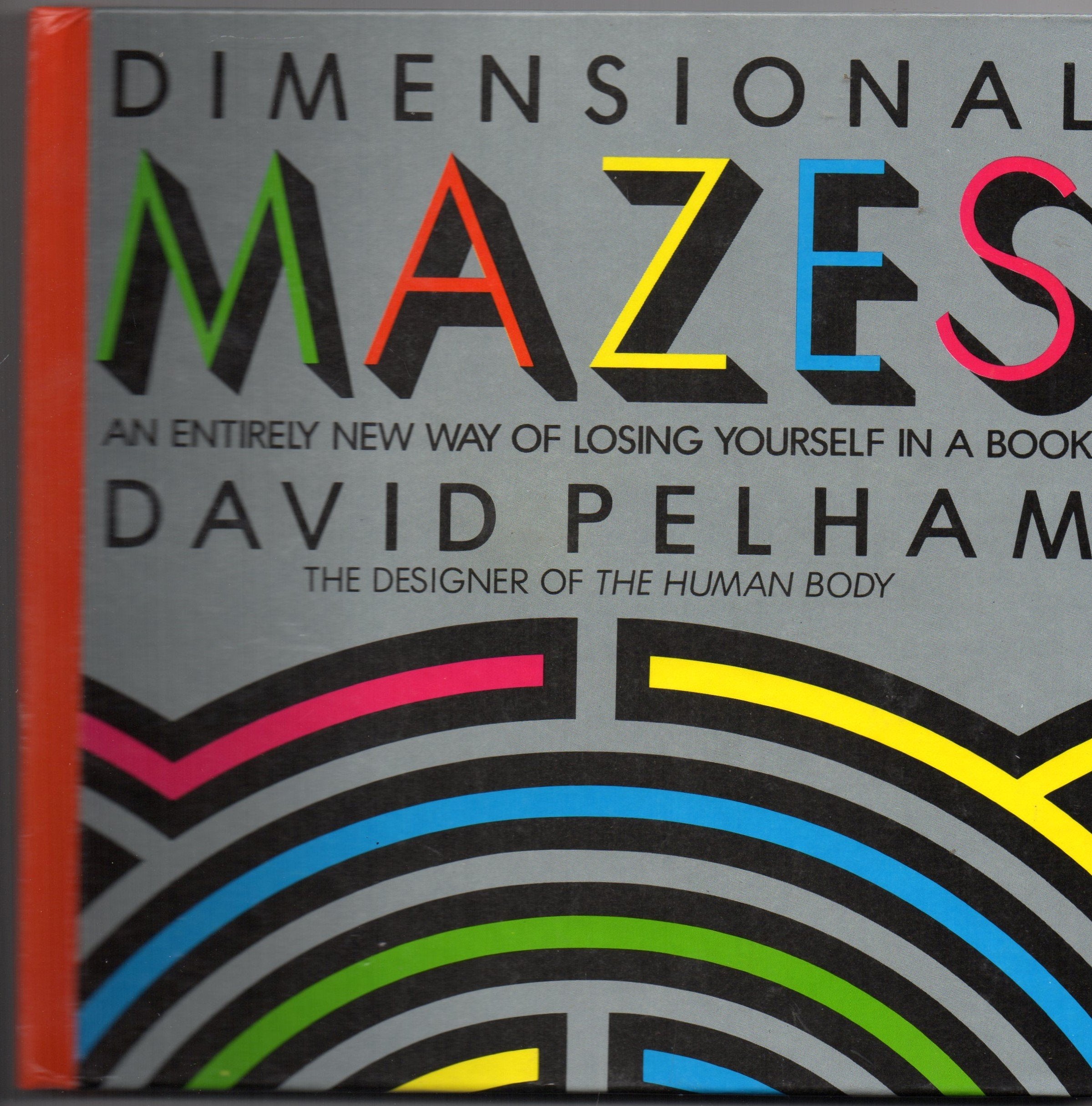 Dimensional Mazes: An Entirely New Way Of Losing Yourself In A Book,New
