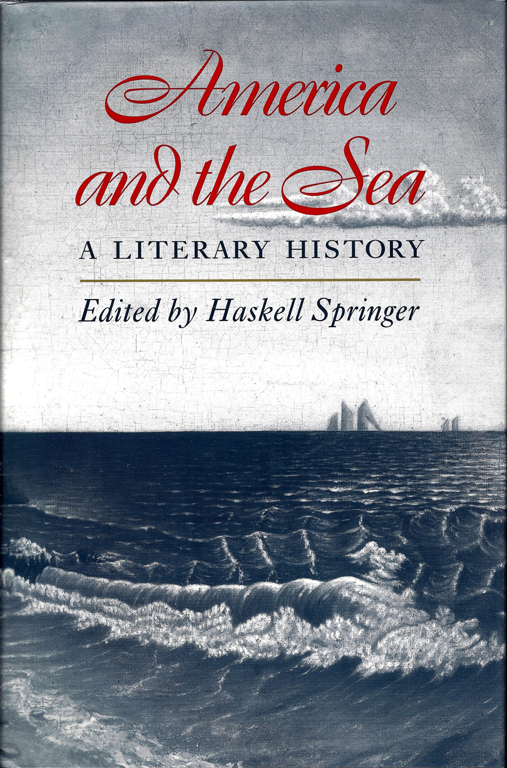 America And The Sea: A Literary History,New