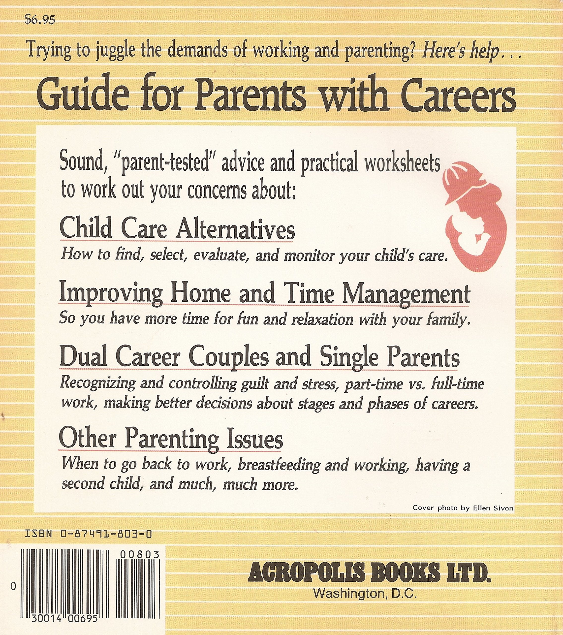 Guide for Parents With Careers: Ideas on How to Cope,Used