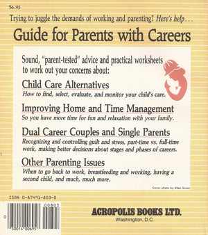 Guide for Parents With Careers: Ideas on How to Cope,Used
