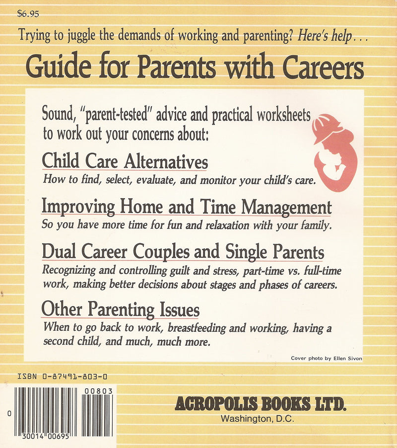 Guide for Parents With Careers: Ideas on How to Cope,Used