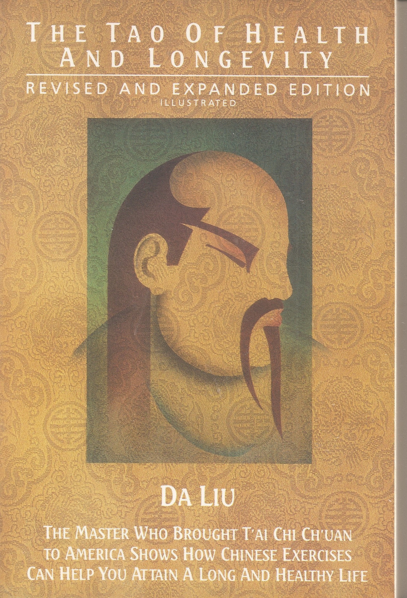 The Tao of Health and Longevity: The Master Who Brout Tai Chi Chuan to America Shows How Chinese Exercises Can Help You Attain a,Used
